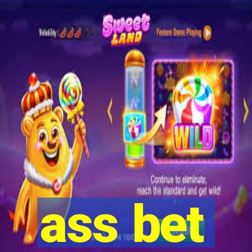 ass bet